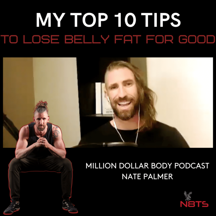 my top ten tips to lost belly fat for good