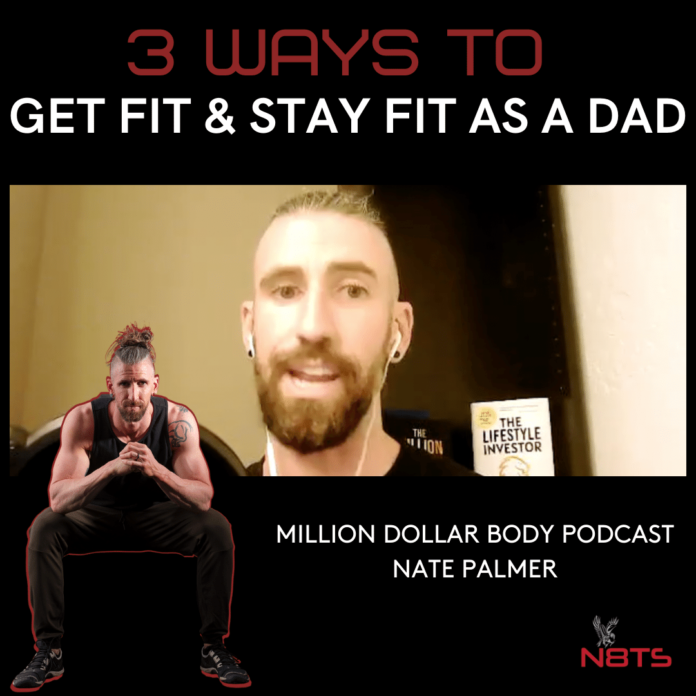 three ways to get fit and stay fit as a dad