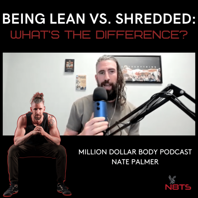 what's the difference between being lean or shredded
