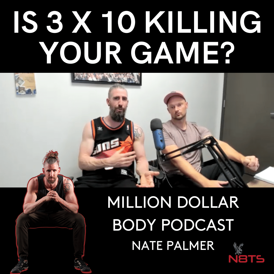 Is 3 X 10 Killing Your Game N8 Training Systems